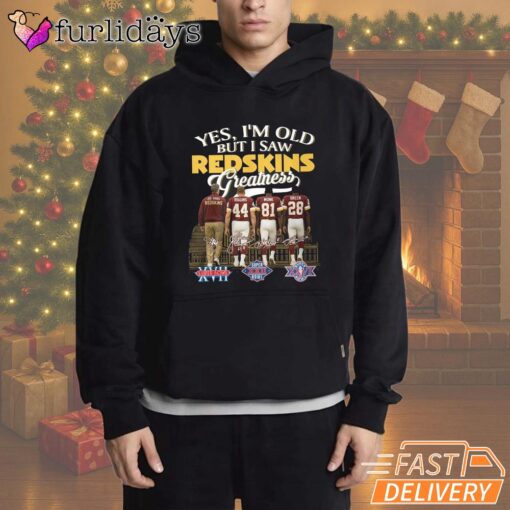 Yes I'm Old But I Saw Redskins Greatness T-Shirt
