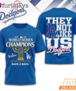 Los Angeles Dodgers They Not Like Us 3D Shirt