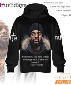Nipsey Hussle Faith 3D Hoodie Powerful Motivational Street Style