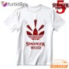 Stranger Weed Season Five Smoking Red Logo T Shirt