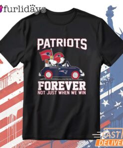 New England Patriots Forever Not Just When We Win T-Shirt