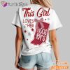 This Girl Loves Her Indiana Hoosiers 2026 Champions Fan T-Shirt