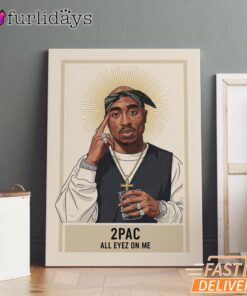 Tupac All Eyes On Me Holy Canvas, Rap Lengends Poster