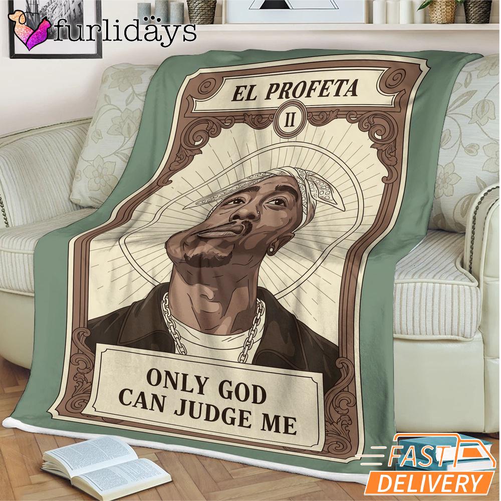 Tupac Only God Can Judge Me Blanket Tupac Only God Can Judge Me Blanket