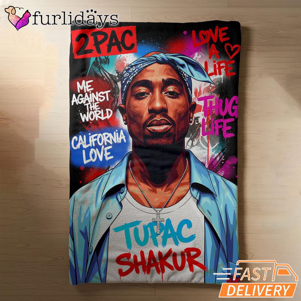 Tupac Shakur California Love Blanket Tupac Shakur California Love Blanket