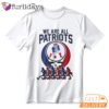 We Are All Patriots Team Unity Graphic T-Shirt