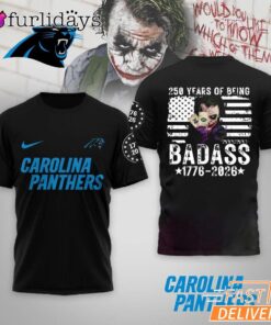 Carolina Panthers 250 Years Of Being Badass 1776-2026 Joker T-Shirt