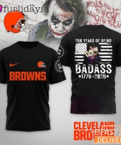 Cleveland Browns 250 Years Of Being Badass 1776-2026 Joker T-Shirt