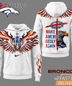 Denver Broncos Make America Godly Again 3D Hoodie