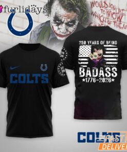 Indianapolis Colts 250 Years Of Being Badass 1776-2026 Joker T-Shirt