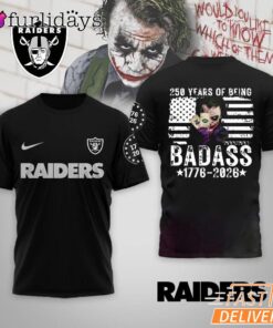 Las Vegas Raiders 250 Years Of Being Badass 1776-2026 Joker T-Shirt