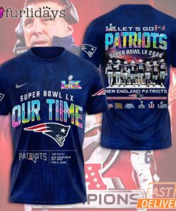 New England Patriots Super Bowl LX Our Time Graphic T Shirt