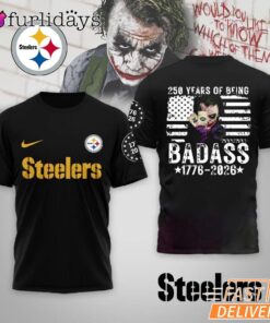 Pittsburgh Steelers 250 Years Of Being Badass 1776-2026 Joker T-Shirt