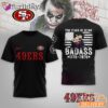 San Francisco 49ers 250 Years Of Being Badass 1776-2026 Joker T-Shirt