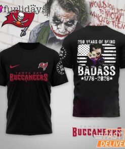 Tampa Bay Buccaneers 250 Years Of Being Badass 1776-2026 Joker T-Shirt
