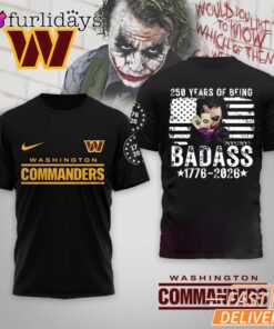 Washington Commanders 250 Years Of Being Badass 1776-2026 Joker T-Shirt