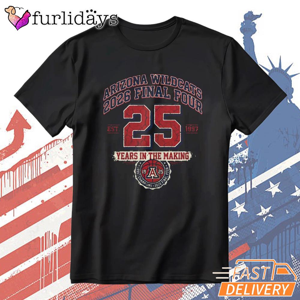 Arizona Wildcats 25 Years In The Making Champions NCAA Basketball T-Shirt Arizona Wildcats 25 Years In The Making Champions NCAA Basketball T-Shirt
