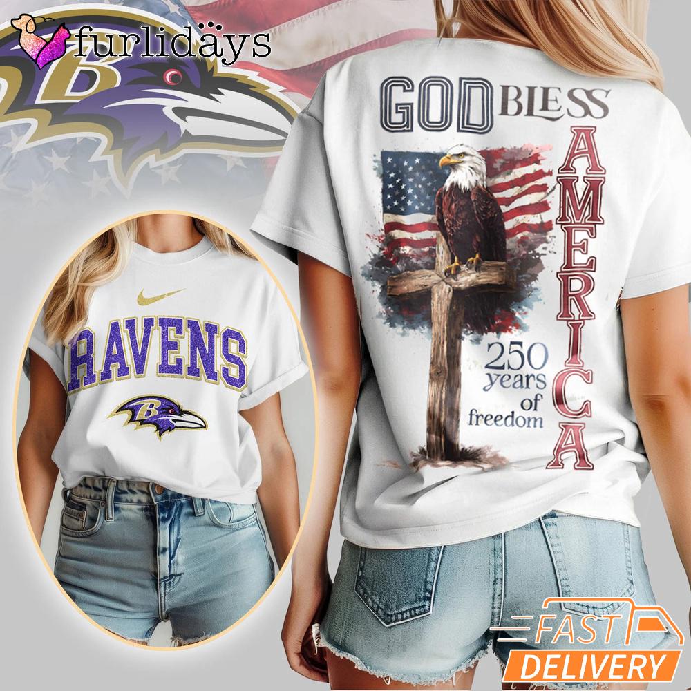 Baltimore Ravens God Bless America 250 Year Of Freedom T-Shirt Baltimore Ravens God Bless America 250 Year Of Freedom T-Shirt