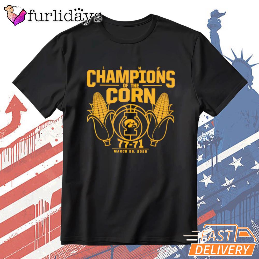 Iowa Hawkeyes Champions Of The Corn March 26 2026 T-Shirt Iowa Hawkeyes Champions Of The Corn March 26 2026 T-Shirt