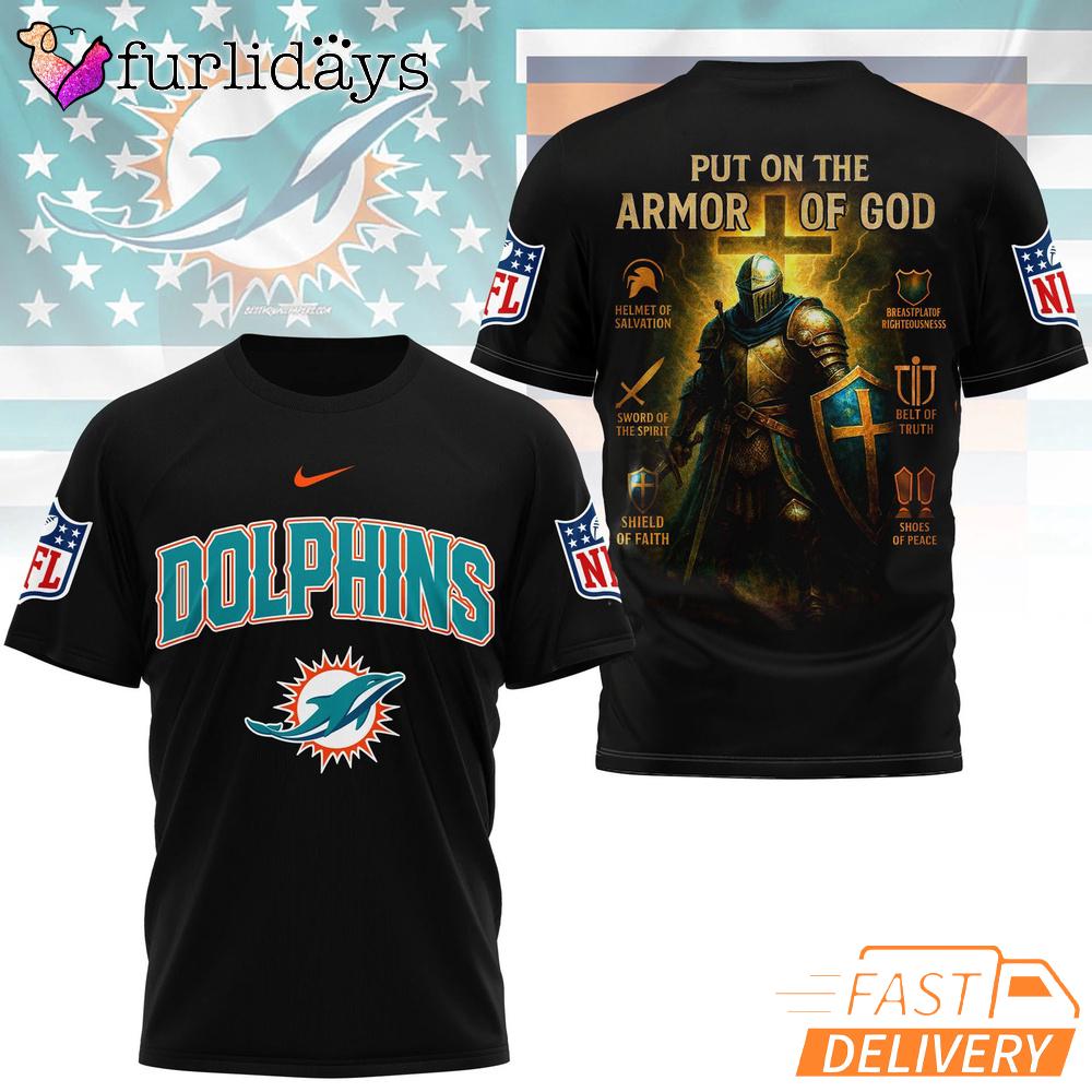 Miami Dolphins Put On The Armor Of God Christian Knight T-Shirt Miami Dolphins Put On The Armor Of God Christian Knight T-Shirt