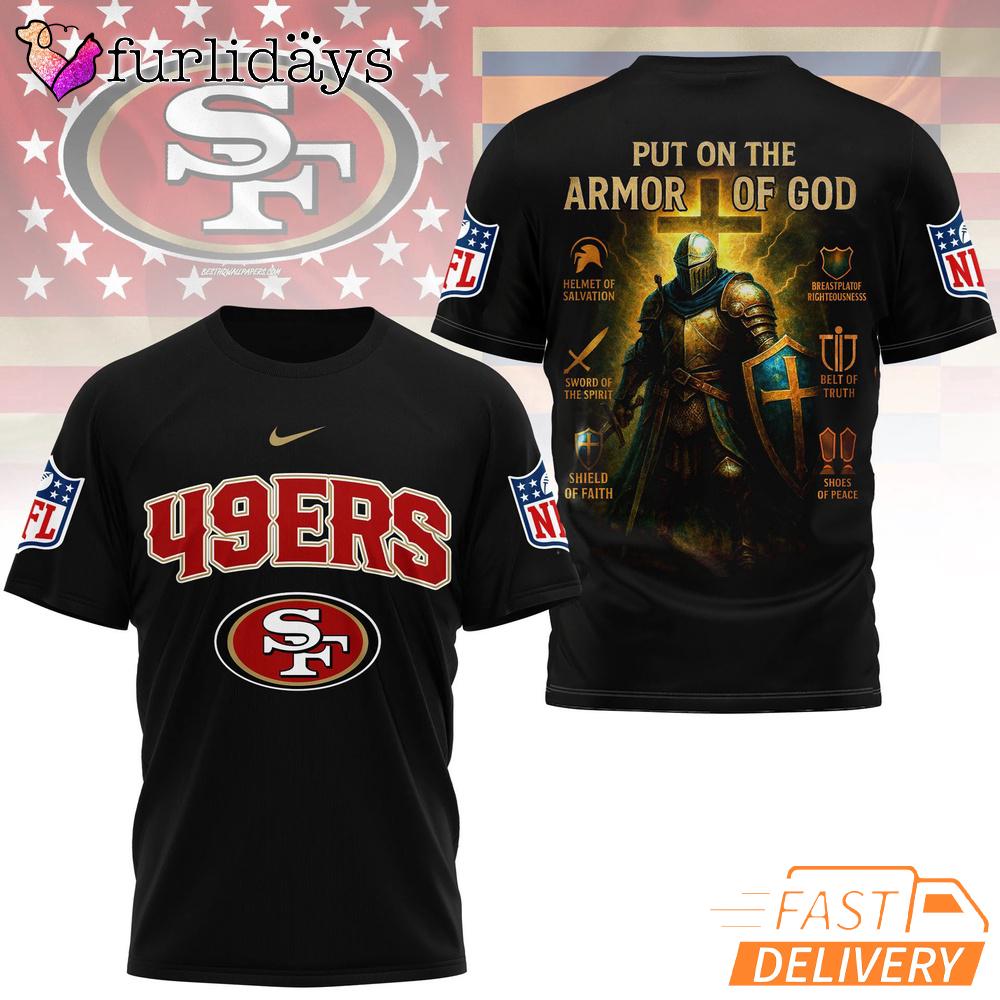 San Francisco 49ers Put On The Armor Of God Christian Knight T-Shirt San Francisco 49ers Put On The Armor Of God Christian Knight T-Shirt