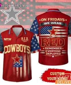 Dallas Cowboys RED Remember Everyone Deployed On Fridays We Wear Red Custom Hawaiian Shirt
