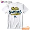 Michigan Swimming Arabella Sims Bella Swims Fan T-Shirt