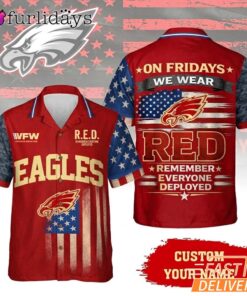Philadelphia Eagles RED Remember Everyone Deployed On Fridays We Wear Red Custom Hawaiian Shirt
