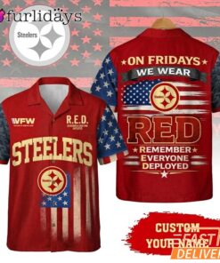 Pittsburgh Steelers RED Remember Everyone Deployed On Fridays We Wear Red Custom Hawaiian Shirt