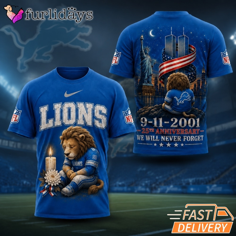 Detroit Lions Never Forget 911 25th Anniversary Memorial T Shirt Thay Background Phu Hop Niche OI Tren San Pham Background Hoi MO Lam Noi Bat San Pham Trong Anh