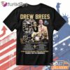 Drew Brees T-Shirt, New Orleans Saints Hall Of Fame Tribute Tee