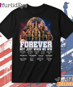 Indiana Fever Forever Basketball Team T Shirt, Not Just When We Win